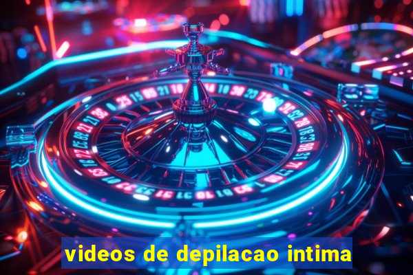 videos de depilacao intima